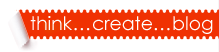 think...create...blog banner